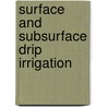 Surface And Subsurface Drip Irrigation door Sajid Mahmood