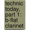 Technic Today, Part 1: B-Flat Clarinet door James Ployhar
