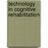 Technology In Cognitive Rehabilitation