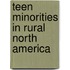 Teen Minorities In Rural North America