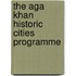 The Aga Khan Historic Cities Programme
