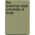 The American-Style University At Large