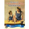 The Best Of The Farmer's Wife Cookbook door Lela Nargi