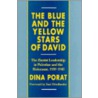 The Blue and the Yellow Stars of David door Saul Friedl�nder