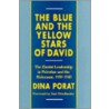 The Blue and the Yellow Stars of David by Saul Friedl�nder