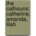 The Calhouns: Catherine, Amanda, Lilah