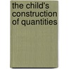 The Child's Construction of Quantities door Jean Piaget