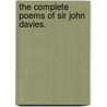 The Complete Poems Of Sir John Davies. by Rev Alexander B. Grosart