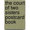 The Court of Two Sisters Postcard Book by Joseph Fein Iii