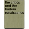 The Critics and the Harlem Renaissance door Cary D. Wintz