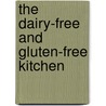 The Dairy-Free And Gluten-Free Kitchen door Denise Jardine