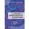 The Design Of Approximation Algorithms door David P. Williamson