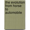 The Evolution From Horse To Automobile door Imes Chiu