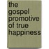 The Gospel Promotive Of True Happiness