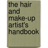 The Hair And Make-Up Artist's Handbook door Jennifer Lenard