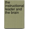 The Instructional Leader And The Brain door Margaret Glick