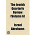 The Jewish Quarterly Review (Volume 6)