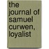 The Journal of Samuel Curwen, Loyalist