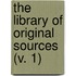 The Library Of Original Sources (V. 1)