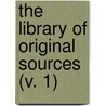 The Library Of Original Sources (V. 1) door Oliver Joseph Thatcher