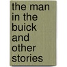 The Man in the Buick and Other Stories door Kathleen George