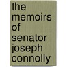 The Memoirs Of Senator Joseph Connolly door J. Anthony Gaughan