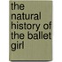 The Natural History of the Ballet Girl