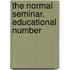 The Normal Seminar. Educational Number