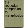 The Routledge Companion To Metaphysics door Andrew McGonigal