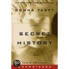 The Secret History: The Secret History door Donna Tartt