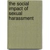The Social Impact of Sexual Harassment door John Markert