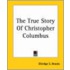 The True Story Of Christopher Columbus