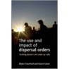 The Use and Impact of Dispersal Orders by Stuart Lister