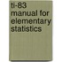 Ti-83 Manual For Elementary Statistics
