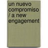 Un nuevo compromiso / A New Engagement by Robyn Grady