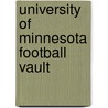 University of Minnesota Football Vault door Rick Moore