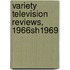 Variety Television Reviews, 1966sh1969