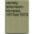 Variety Television Reviews, 1970sh1973