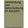 Vermeidung Von Berschuldung Im Konzern by Guido R. Bhausen