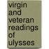 Virgin And Veteran Readings Of Ulysses