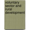Voluntary Sector And Rural Development door Rajeeb Misra