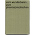 Vom Wunderbaren zum Phantas(ma)tischen