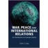 War, Peace And International Relations
