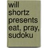 Will Shortz Presents Eat, Pray, Sudoku