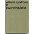 Williams Syndrome In Psycholinguistics