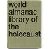 World Almanac Library of the Holocaust