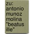 Zu: Antonio Munoz Molina "Beatus Ille"