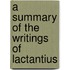 A Summary Of The Writings Of Lactantius