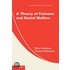 A Theory Of Fairness And Social Welfare