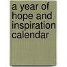 A Year Of Hope And Inspiration Calendar by Not Available